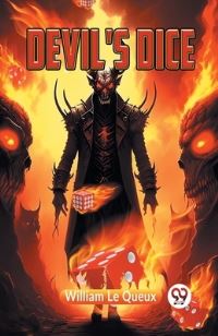 Book Cover for Devil's Dice by Le Queux William