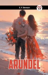 Book Cover for Arundel by Benson E F