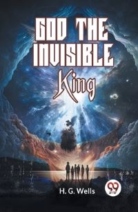 Book Cover for God The Invisible King by Wells H G
