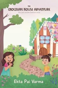 Book Cover for The Chocolate House Adventure by Ekta Pai Varma