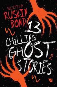 Book Cover for 13 Chilling Ghost Stories by Ruskin Bond