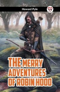 Book Cover for The Merry Adventures of Robin Hood by Howard Pyle