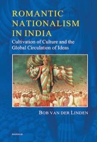 Book Cover for Romantic Nationalism in India by Bob van der Linden