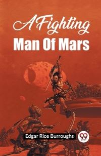 Book Cover for A Fighting Man Of Mars by Edgar Rice Burroughs