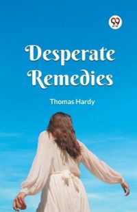 Book Cover for Desperate Remedies by Thomas Hardy