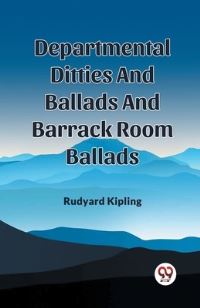 Book Cover for Departmental Ditties And Ballads And Barrack Room Ballads by Rudyard Kipling