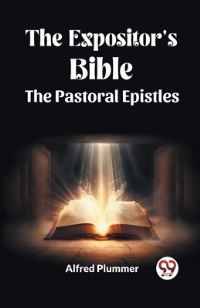 Book Cover for The Expositor's Bible The Pastoral Epistles by Alfred Plummer
