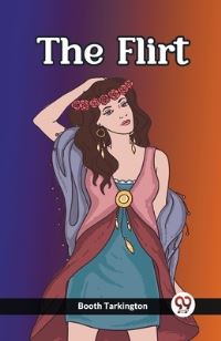 Book Cover for The Flirt by Booth Tarkington