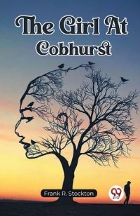 Book Cover for The Girl At Cobhurst by Frank R Stockton