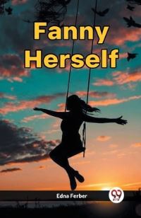 Book Cover for Fanny Herself by Edna Ferber