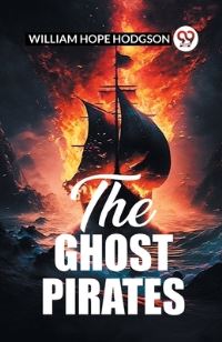 Book Cover for The Ghost Pirates by William Hope Hodgson