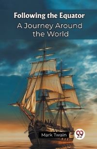 Book Cover for Following the Equator A Journey Around the World by Mark Twain