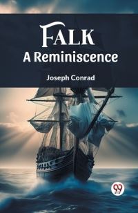 Book Cover for Falk A Reminiscence by Joseph Conrad