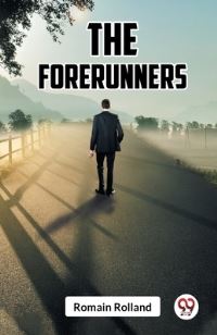 Book Cover for The Forerunners by Romain Rolland