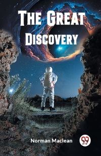 Book Cover for The Great Discovery by Norman MacLean