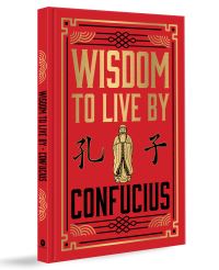 Book Cover for Wisdom to Live By (Deluxe Hardbound Edition) by Confucius