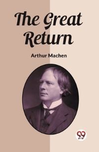 Book Cover for The Great Return by Arthur Machen