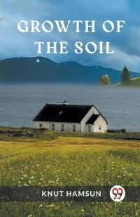 Book Cover for Growth of the Soil by Knut Hamsun