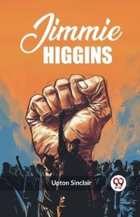 Book Cover for Jimmie Higgins by Upton Sinclair