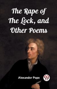 Book Cover for The Rape of the Lock, and Other Poems by Alexander Pope