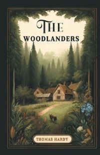Book Cover for The Woodlanders by Thomas Hardy
