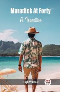 Book Cover for Maradick At Forty A Transition by Hugh Walpole
