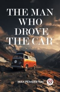 Book Cover for The Man Who Drove The Car by Max Pemberton