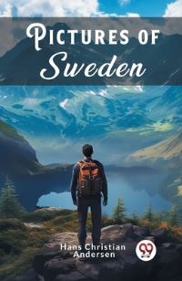 Book Cover for Pictures Of Sweden by Hans Christian Andersen