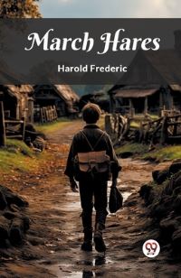 Book Cover for March Hares by Harold Frederic