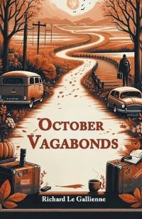 Book Cover for October Vagabonds by Richard Le Gallienne