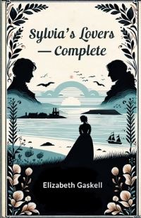 Book Cover for Sylvia's Lovers - Complete by Elizabeth Gaskell