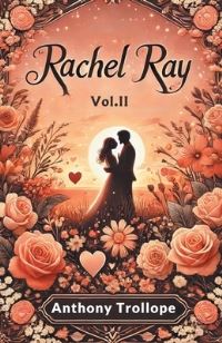 Book Cover for Rachel Ray Vol. II by Anthony Trollope