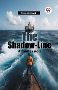 Book Cover for The Shadow-Line A Confession by Joseph Conrad