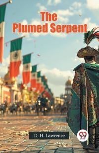 Book Cover for The Plumed Serpent by D H Lawrence