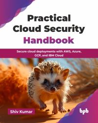 Book Cover for Practical Cloud Security Handbook by Shiv Kumar