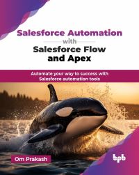 Book Cover for Salesforce Automation With Salesforce Flow and Apex by Om Prakash