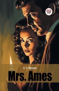 Book Cover for Mrs. Ames by E F Benson