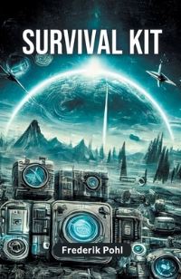 Book Cover for Survival Kit by Frederik Pohl