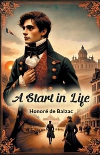 Book Cover for A Start in Life by Honore De Balzac