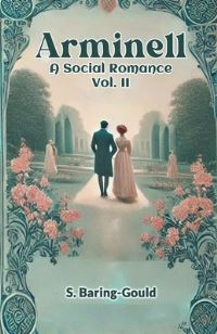 Book Cover for Arminell A Social Romance Vol. II by S BaringGould