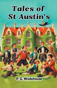 Book Cover for Tales of St Austin's by P G Wodehouse