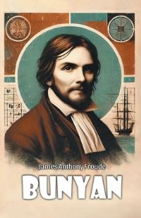 Book Cover for Bunyan by James Anthony Froude