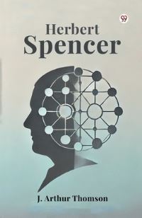 Book Cover for Herbert Spencer by J Arthur Thomson