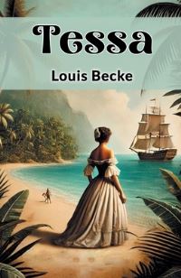 Book Cover for Tessa by Louis Becke