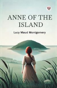 Book Cover for Anne of the Island by Lucy Maud Montgomery