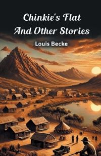 Book Cover for Chinkie's Flat And Other Stories by Louis Becke
