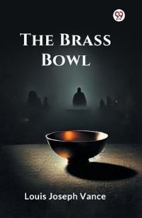 Book Cover for The Brass Bowl by Louis Joseph Vance