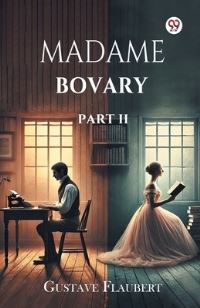 Book Cover for Madame Bovary Part II by Gustave Flaubert