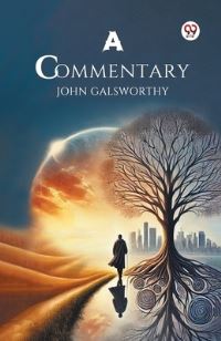 Book Cover for A Commentary by John Galsworthy