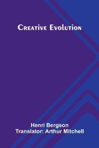 Book Cover for Creative Evolution by Henri Bergson